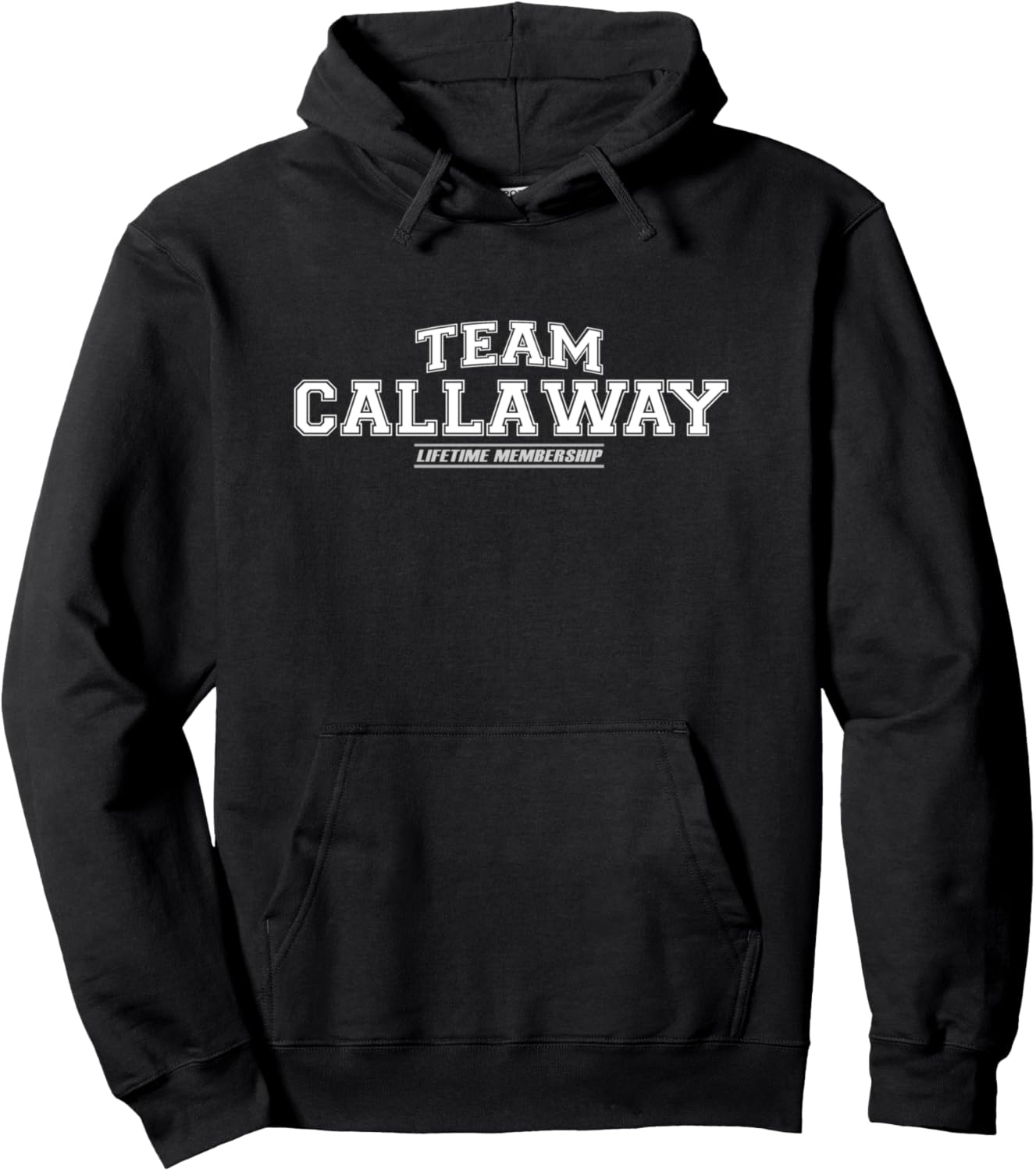 Team Callaway - Proud Family Surname, Last Name Gift Pullover Hoodie